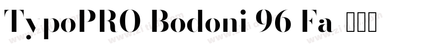 TypoPRO Bodoni 96 Fa字体转换